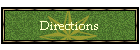 Directions