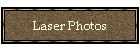 Laser Photos